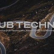 Deep Focus Dub Techno Mix Atmospheric Minimal Vol 35