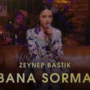 Bana Sorma Akustik Zeynep Bastık