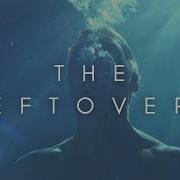 The Beauty Of The Leftovers