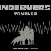 Underverse OST Tangled Metal Remix By NyxTheShield