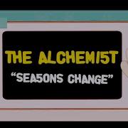 The Alchemist Seasons Change OFFICIAL VIDEO