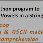 Python Program To Count Vowels Using For Loop List Comprehension And String Methods