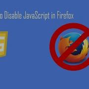How To Disable Enable JavaScript On Firefox Browser 2020