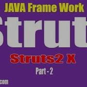 Java Struts Tutorial Java Framework Struts2 X Part 2 By Naveen