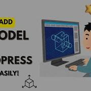 Easy Way To Add 3D Model In Wordpress Website