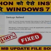 1 Solution Python Windows 7 Service Pack 1 Error Setup Failed Problem In Python