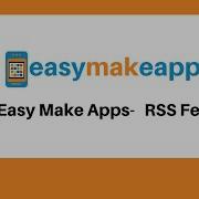 Easy Make Apps RSS Feed