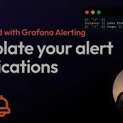 Get Started With Grafana Alerting Template Your Alert Notifications