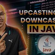 59 Upcasting And Downcasting In Java