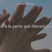 Jason Mraz Look For The Good Sub Español