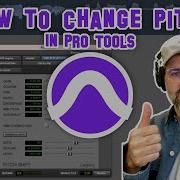 How To Change Pitch In Pro Tools