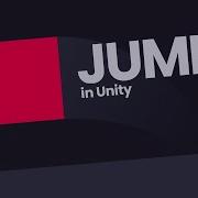 Как прыгать в Unity с физикой или без