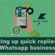How To Set Up Quick Replies On Whatsapp Business