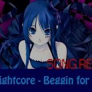 Nightcore Beggin For Thread Lyrics