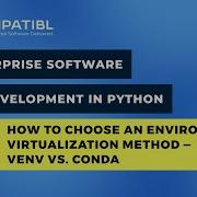 How To Choose An Environment Virtualization Method Venv Vs Conda CompatibL