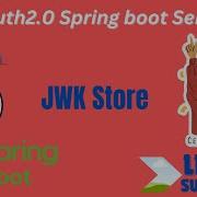 OAuth2 0 Implementing A JWK Store In Spring Boot Authorization Server With Database Postresql