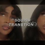 Squish Transition Tutorial Video Star