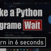 How To Make A Python Program Wait In 60 Seconds 60 Second Tutorial Shorts