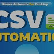 CSV Automation In Power Automate Desktop Power Automate Desktop Tutorials KT Sessions