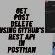 GET POST DELETE Request In POSTMAN Using Github S REST API
