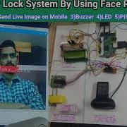 Face Recognition System Using Raspberry Pi Smart Door Lock System