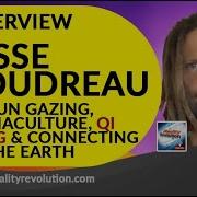 Interview With Jesse Boudreau On Sun Gazing And Earth Alchemy