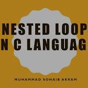 Nested Loop In C Language Urdu Hindi