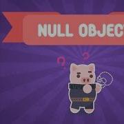 Design Patterns Null Object Take Rid Of Null Checks