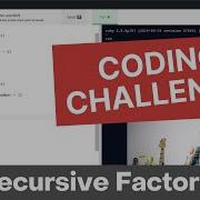 Day 10 Of 30 Ruby Coding Challenge Recursive Factorial Numbers