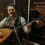 Ufuk UZUN Böyle İyiyim Dem Şarkıları