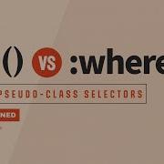 Simplify Your CSS Using Is And Where Pseudo Selectors