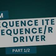 UVM Sequence Item Sequence Sequencer Drivers Explained Part 1 GrowDV Full Course
