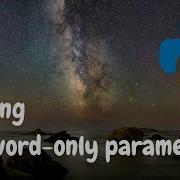 Forcing Parameters To Be Keyword Only In Python Functions