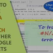 Google Sheets IFNA Function Trap N A Error MATCH Function Example Spreadsheet Tutorial