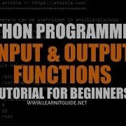 Python Programming Tutorials 5 Input Output Functions Read Input From Users Print Results