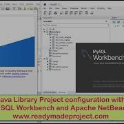 Java Library Project Configuration With MySQL Workbench And Apache NetBeans