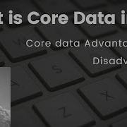 Core Data Tutorial Core Data In Swift Core Data In IOS