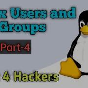 Users And Groups Management In Linux Linux 4 Hacker Course PART 4 Linuxcommands Linux