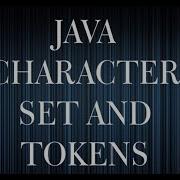 Java Character Set And Token Java Programming For Beginners In Hindi