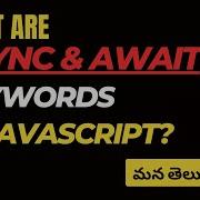 57 What Are Async Await In Javascript In Telugu Weekendcodingintelugu