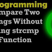 Compare Two Strings Without Using Strcmp In C Program Shorts Viral