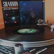 Shannon Give Me Tonight Long Version 1984