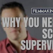 Why You Need A Script Supervisor