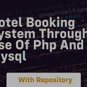 Hotel Booking System Through Use Of Php And Mysql