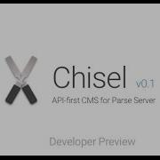 Chisel API First Headless CMS For Parse Server Preview