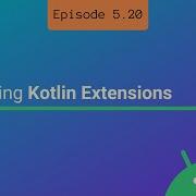Kotlin Extensions Introduction