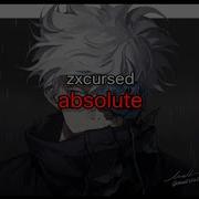 Zxcursed Absolute текст песни Snippet