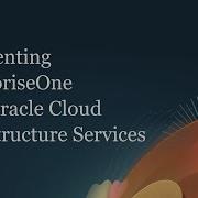 Augmenting JD Edwards EnterpriseOne With Oracle Cloud Infrastructure Services