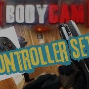 Bodycam Controller Setup And Tutorial
