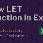 Brand New LET Function In Excel